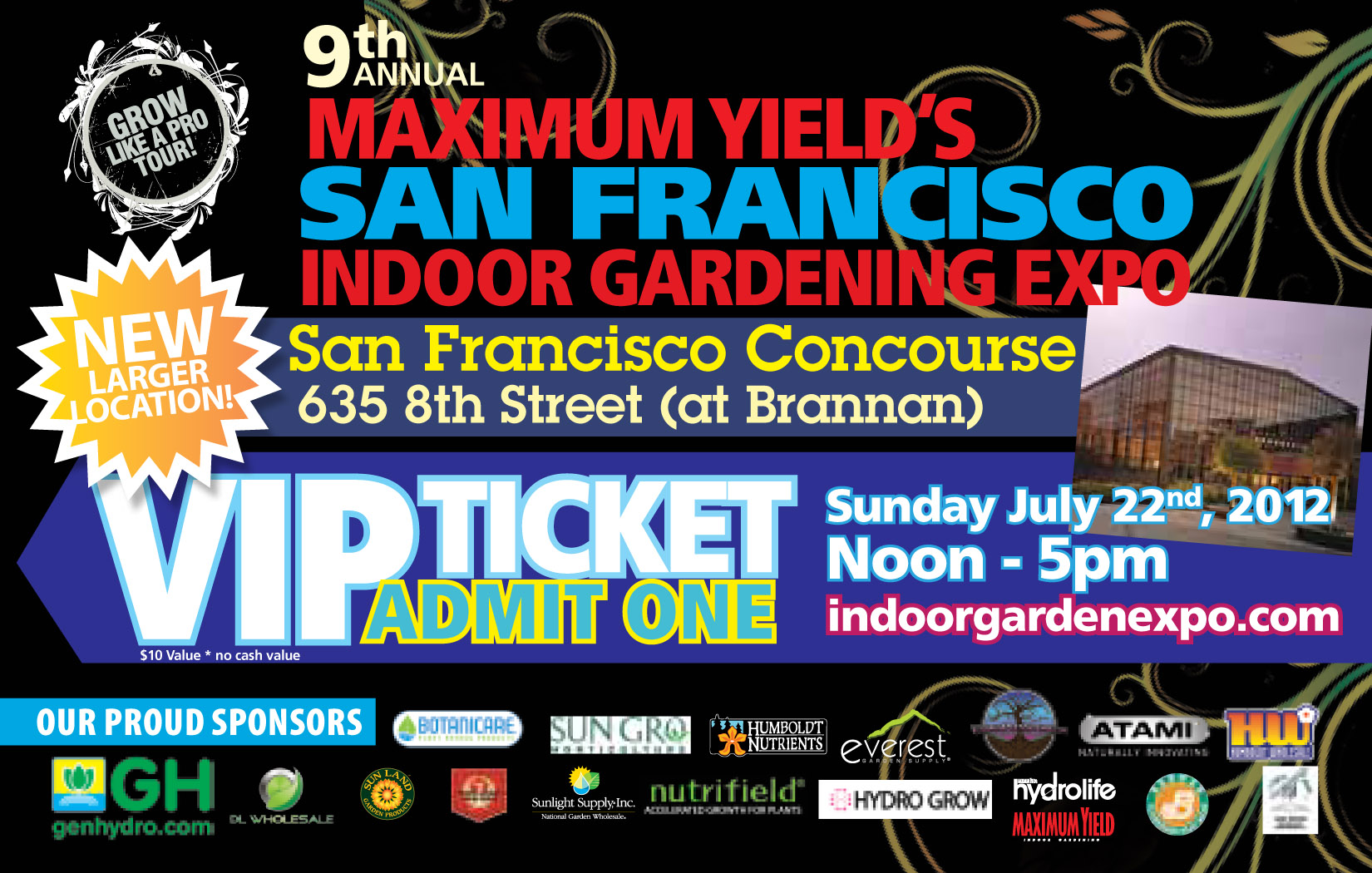 Maximum Yield San Francisco Expo Free Admission Sunday July 22